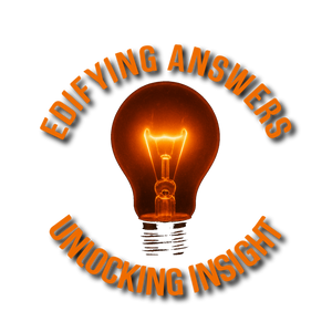 Edifying Answers